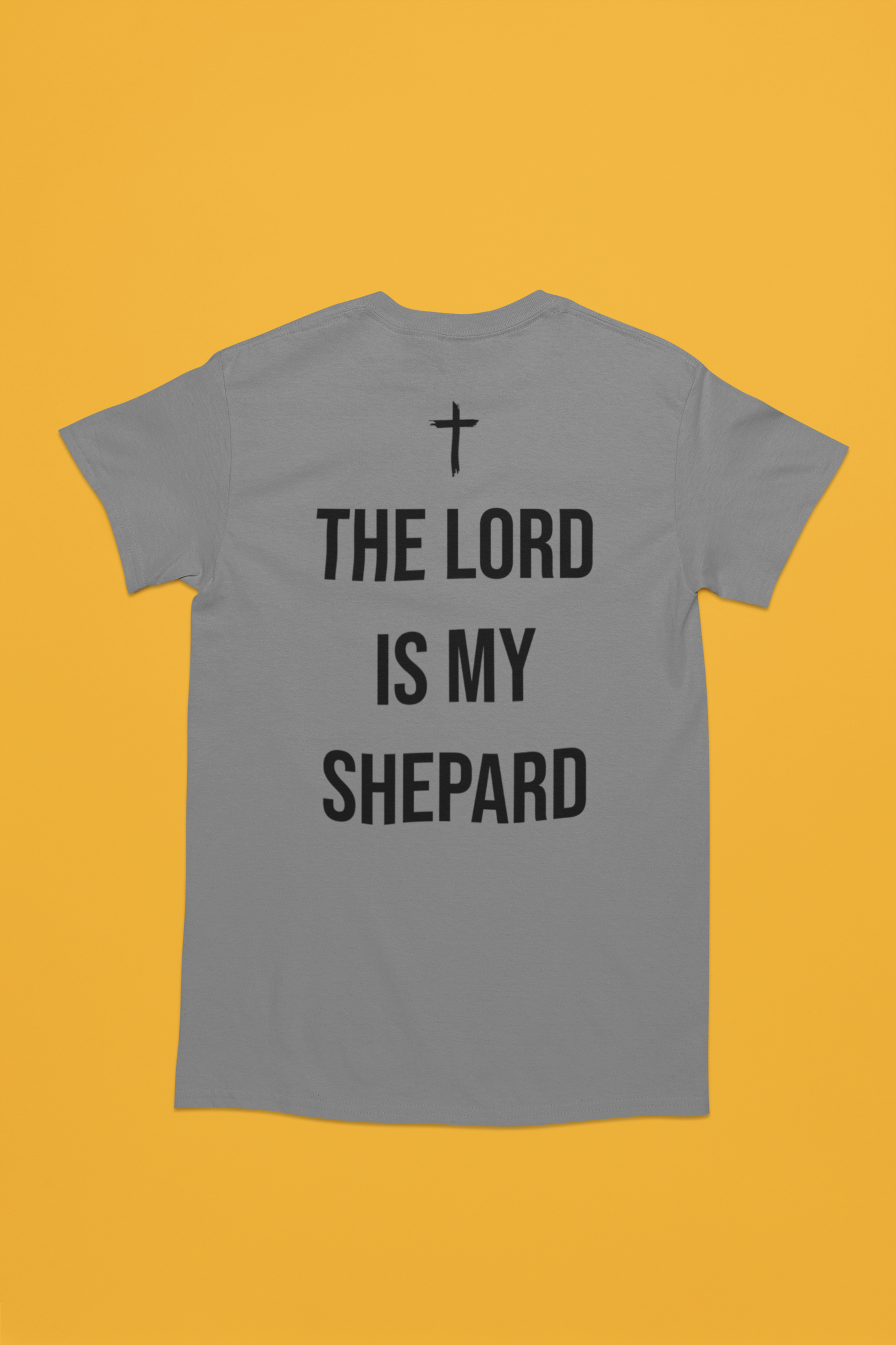 The Lord is My Shepard T Shirt