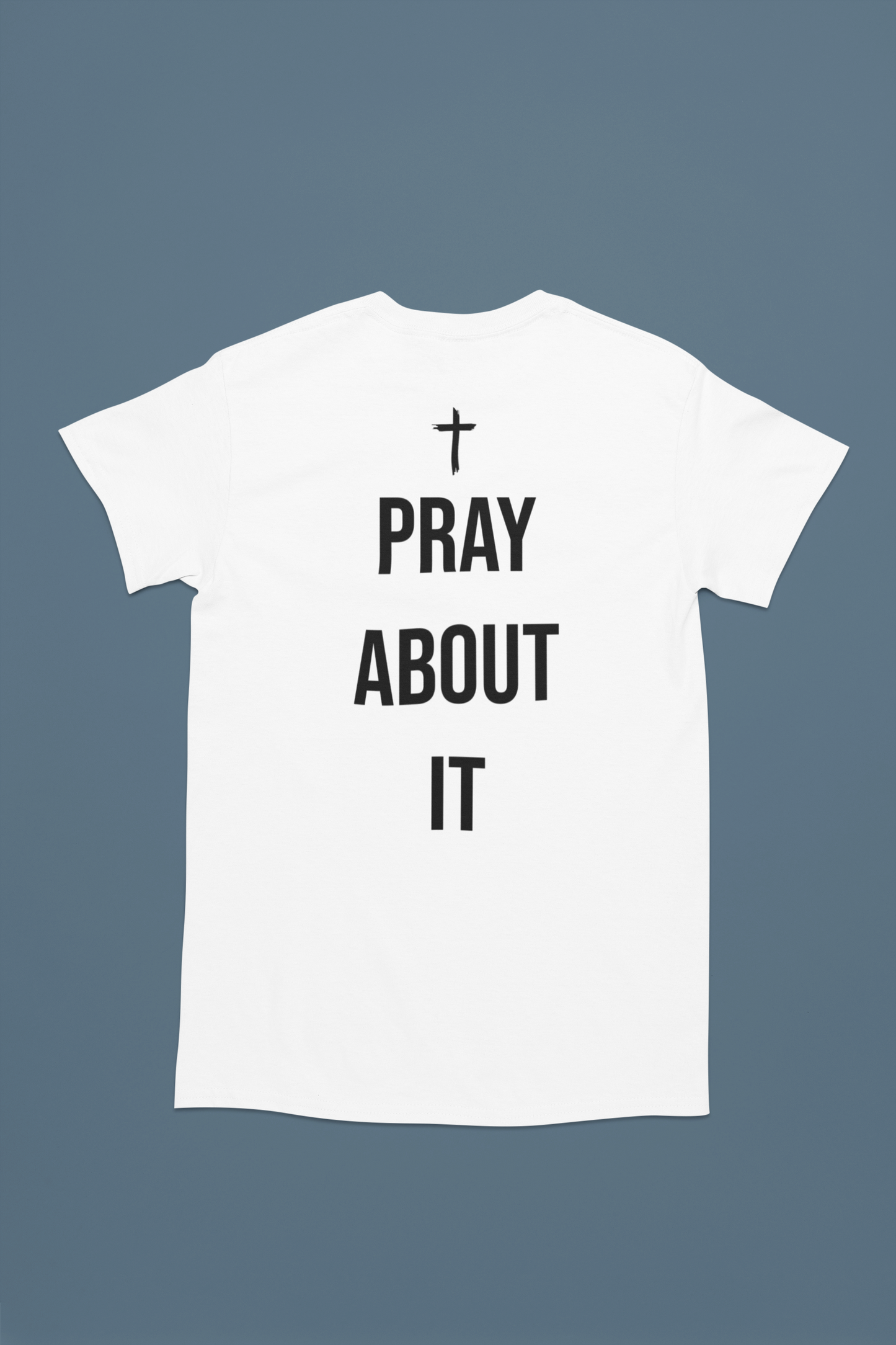 Pray About It Shirt