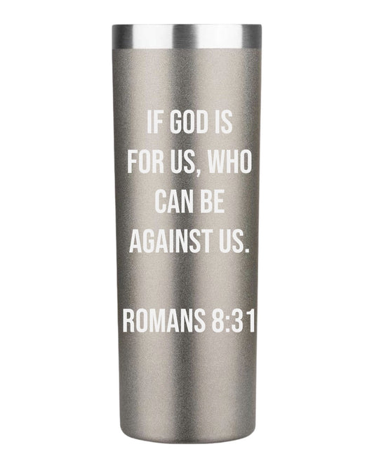 If God is For Us Tumbler 20 oz